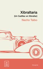 Xibraltaria (Un Cadillac en Xibraltar)
